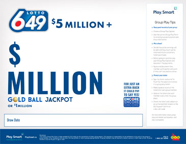 圖片左上方有THE NEW LOTTO 649的標識,其旁邊是ENCORE的標識。圖片中部寫著一個$符號,下面寫著「Million Jackpot」。在其下方寫著「PLUS A GUARANTEED $1 MILLION PRIZE DRAW」。在它的下方有一個方框,需要填寫相關内容。圖片的右側有一個長方形的框,裡邊寫著「Group Play Tips」的相關內容。圖片最下方是OLG品牌的相關內容。